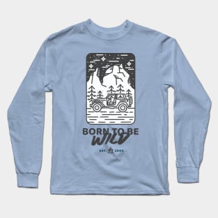 Born to be wild cars Long Sleeve T-Shirt